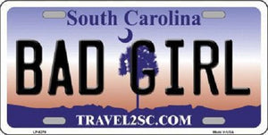 Bad Girl South Carolina Novelty Metal License Plate