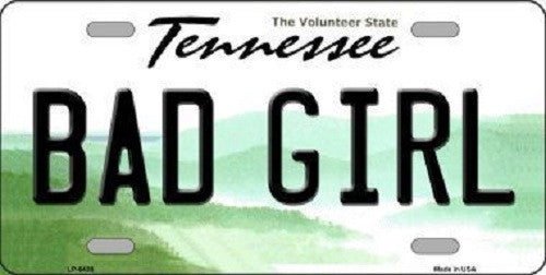 Bad Girl Tennessee Novelty Metal License Plate