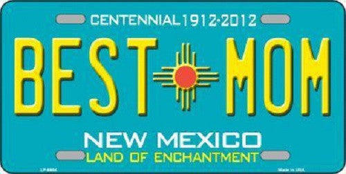 Best Mom New Mexico Novelty Metal License Plate