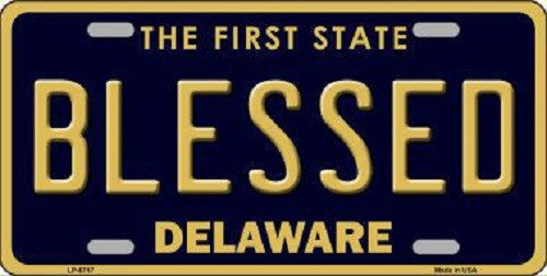 Blessed Delaware Novelty Metal License Plate