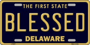 Blessed Delaware Novelty Metal License Plate