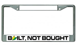 Built Not Bought With Logo Chrome License Plate Frame