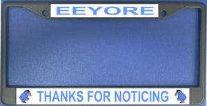 EEYORE Thanks for Noticing Black License Plate Frame