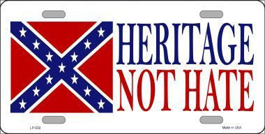 Heritage Not Hate Novelty Metal License Plate