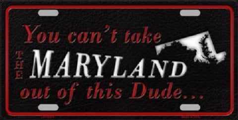Maryland Dude License Plate Novelty Metal License Plate