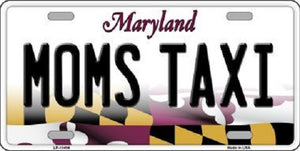 Moms Taxi Maryland Metal Novelty License Plate
