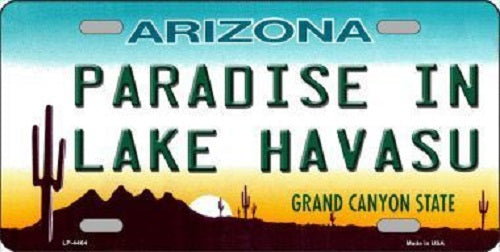 Paradise In Lake Havasu Arizona Novelty Metal License Plate