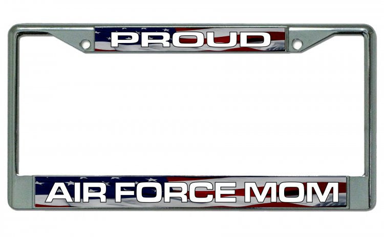Proud Air Force Mom Chrome License Plate Frame