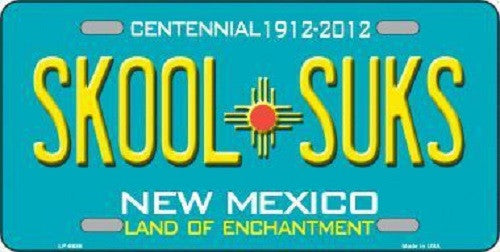 Skool Suks New Mexico Novelty Metal License Plate