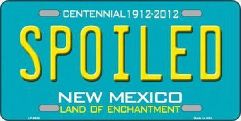 Spoiled New Mexico Novelty Metal License Plate