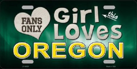 This Girl Loves Oregon Novelty Metal License Plate
