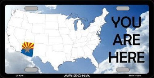 You Are Here Arizona Novelty Metal License Plate